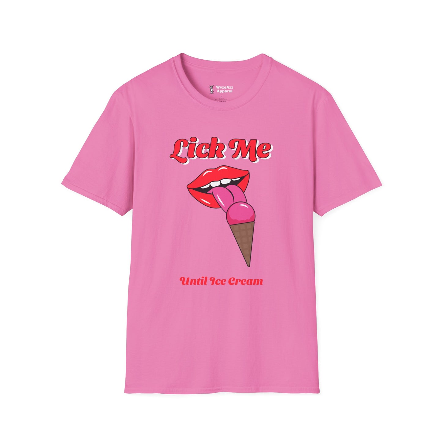 Lick Me Until Ice Cream Part 2 T-Shirt