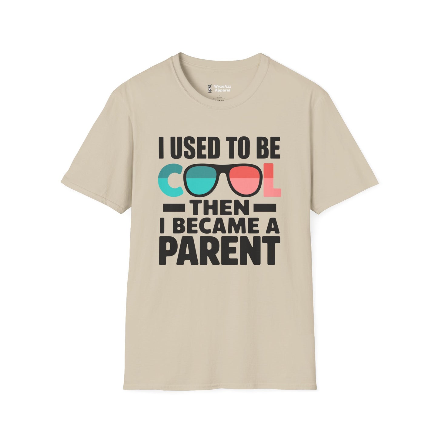 I Used To Be Cool, Then I Became A Parent T-Shirt