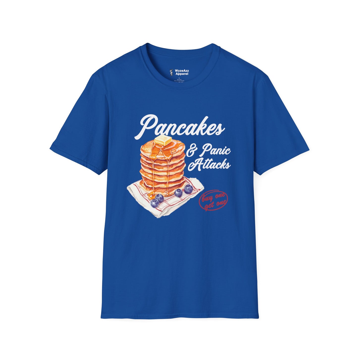Pancakes and Panic Attacks T-Shirt