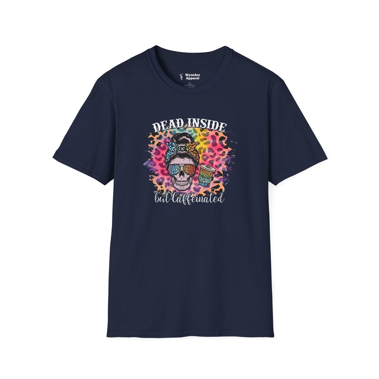 Dead Inside But Caffeinated - Coffee T-Shirt