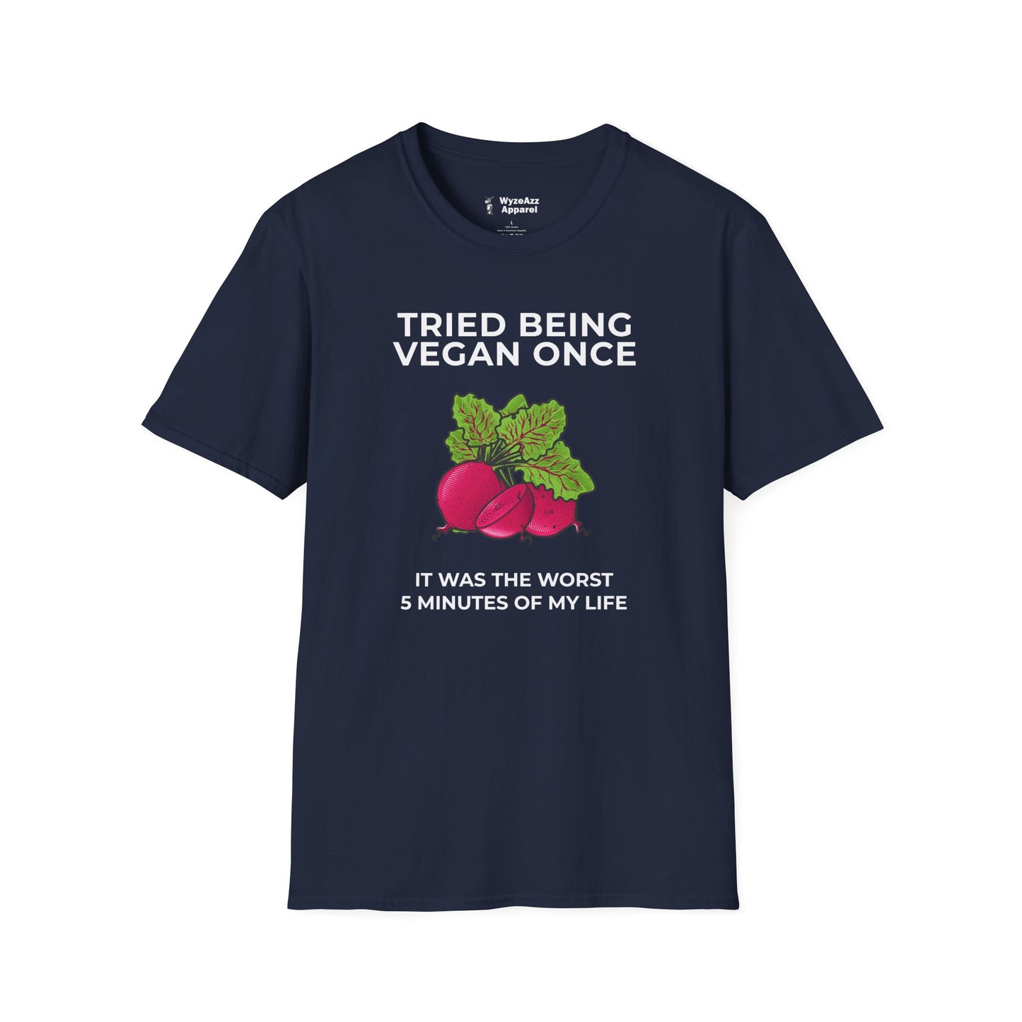 Tried Being Vegan Once T-Shirt