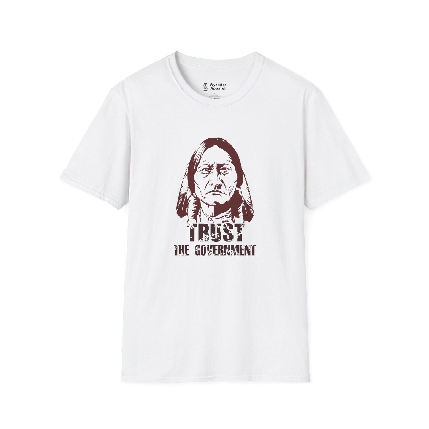 Trust The Government T-Shirt