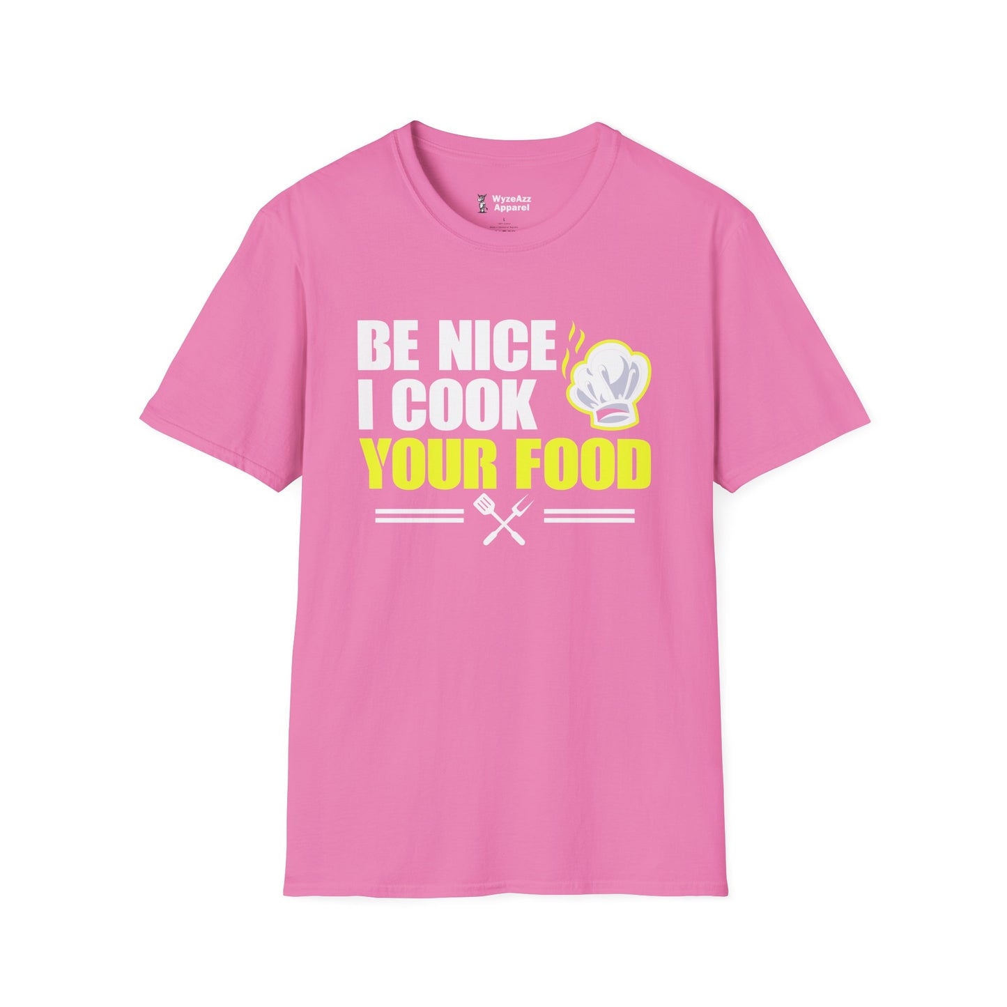 Be Nice I Cook Your Food Chef T-Shirt