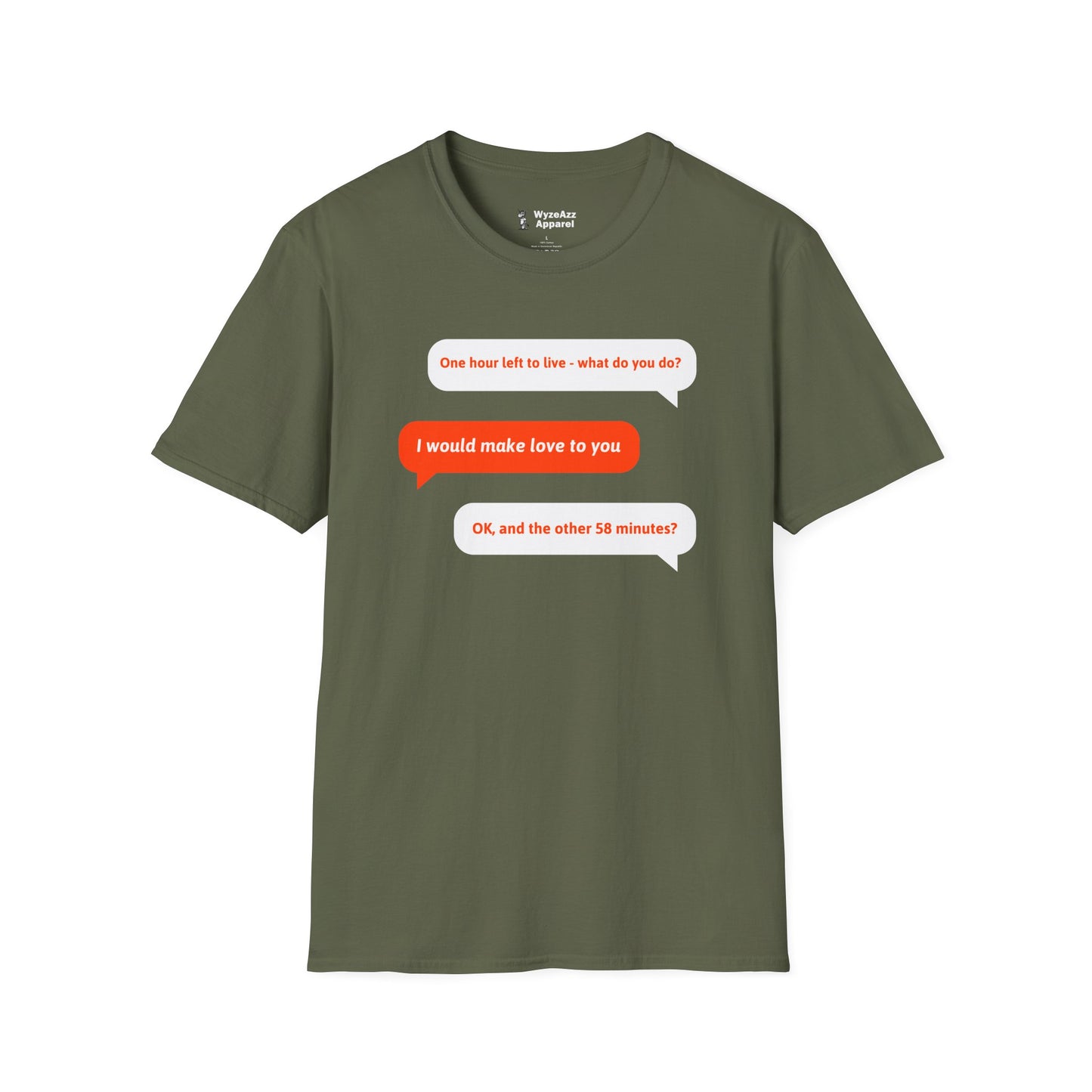 One Hour Left To Live, What Do You Do? T-Shirt