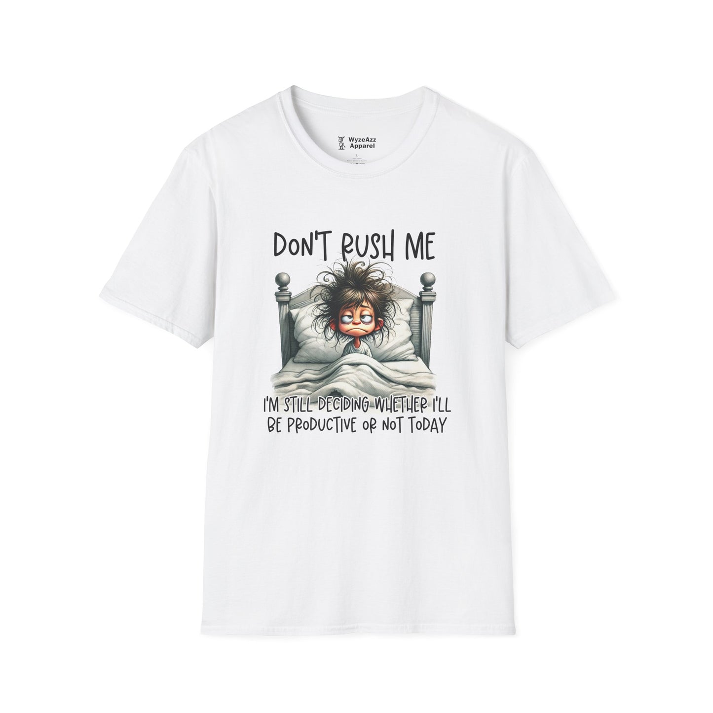 Don't Rush Me T-Shirt