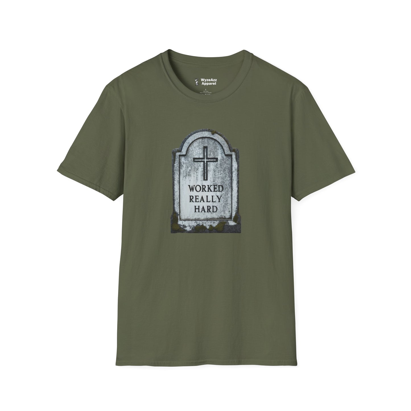 Tombstone Worked Really Hard T-Shirt