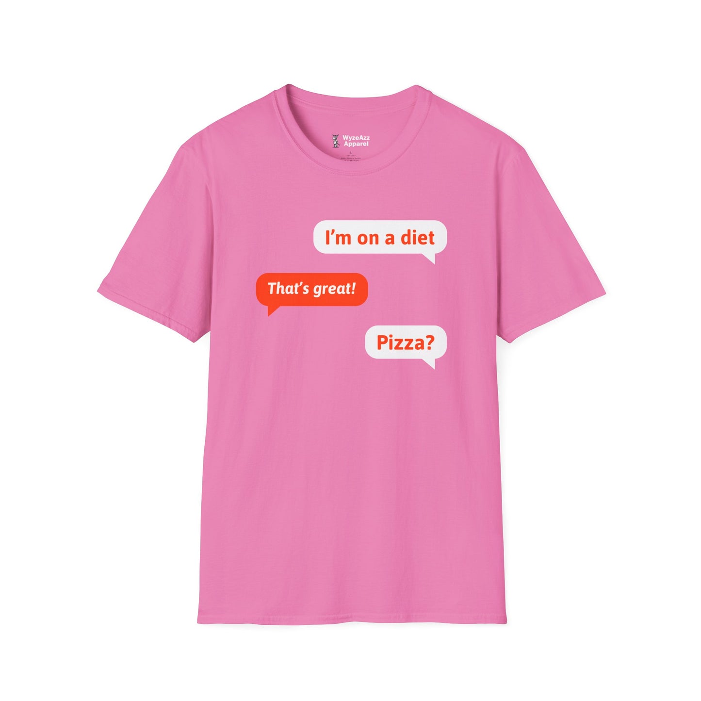 I'm On A Diet - Pizza? T-Shirt