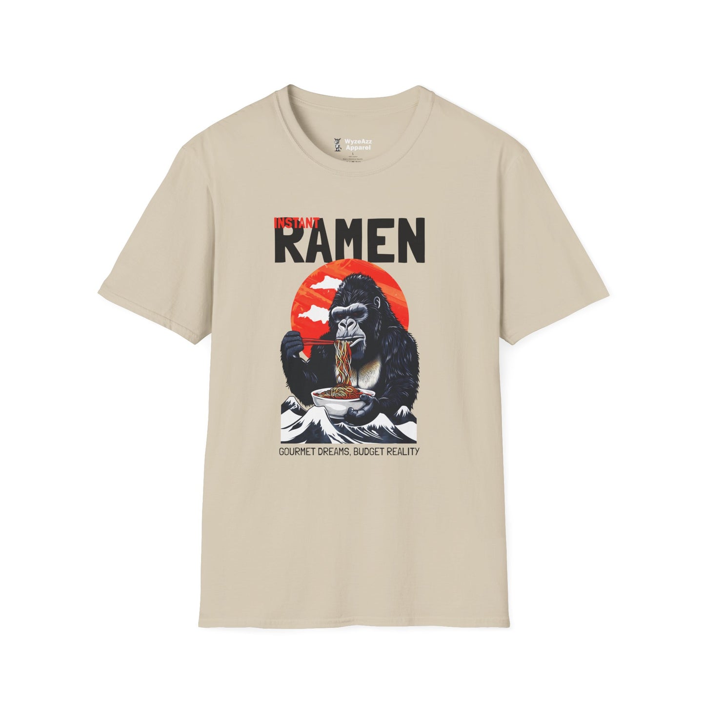 Instant Ramen, Gourmet Dreams Budget Reality T-Shirt