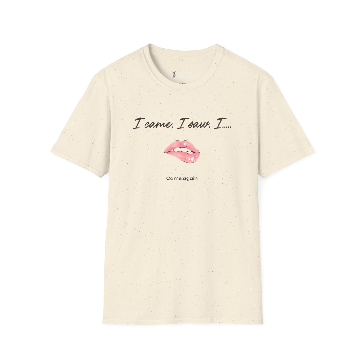 I Came. I Saw. I Came Again T-Shirt