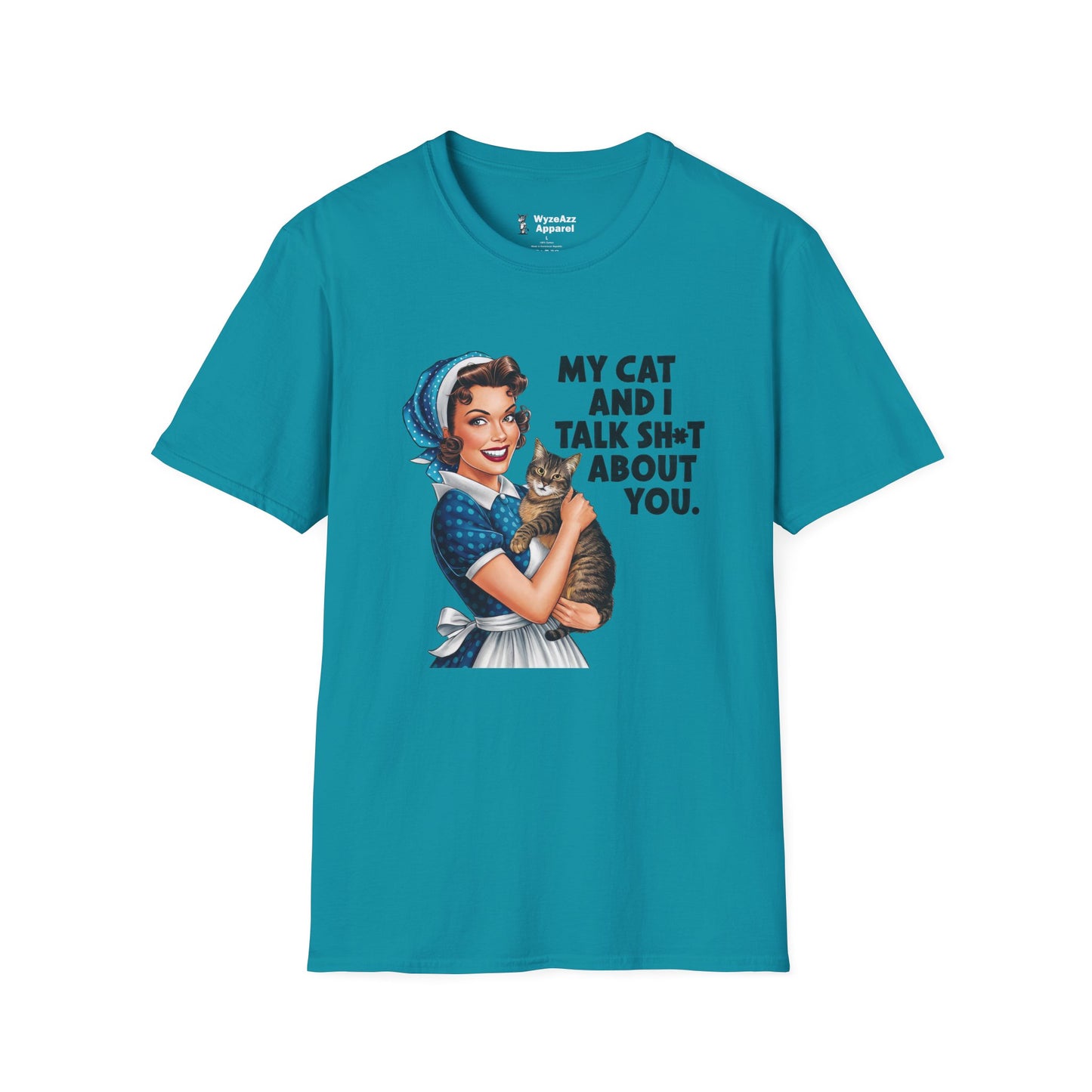 My Cat And I Talk Sh** About You T-Shirt