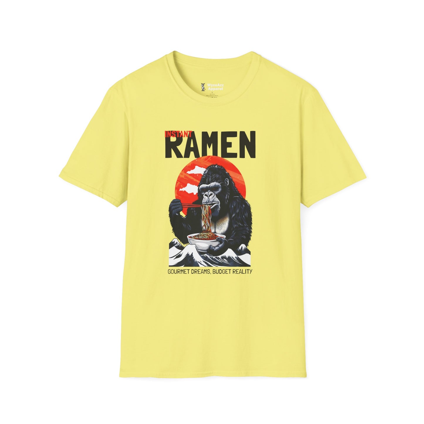 Instant Ramen, Gourmet Dreams Budget Reality T-Shirt