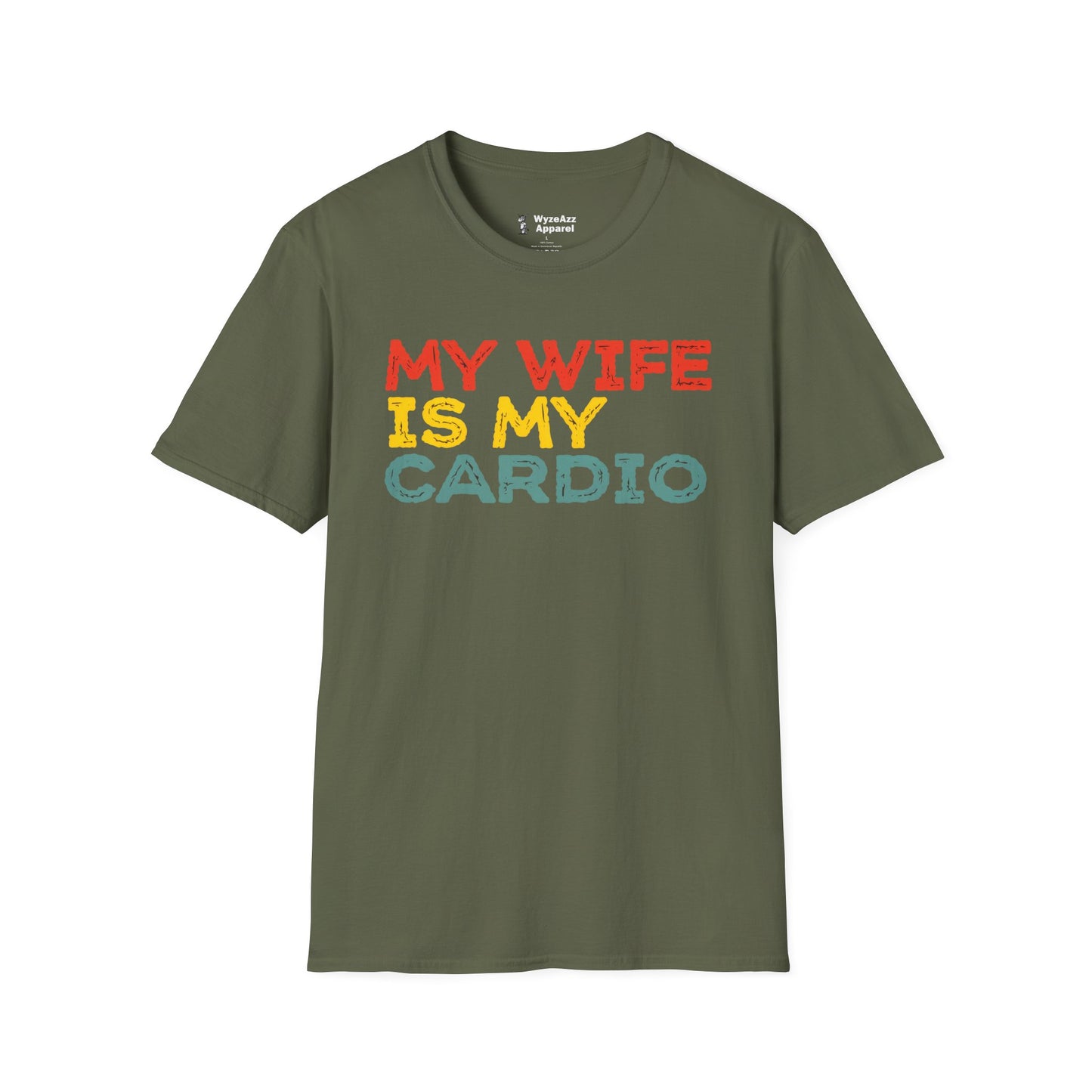 My Wife Is My Cardio T-Shirt