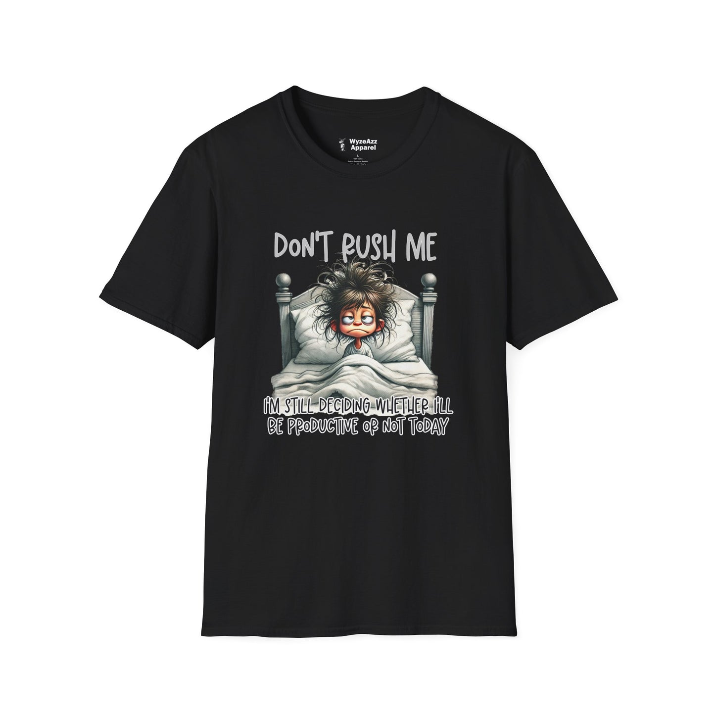 Don't Rush Me T-Shirt