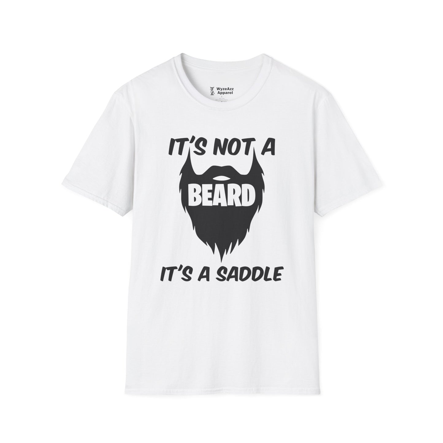 It's Not A Beard, It's A Saddle T-Shirt
