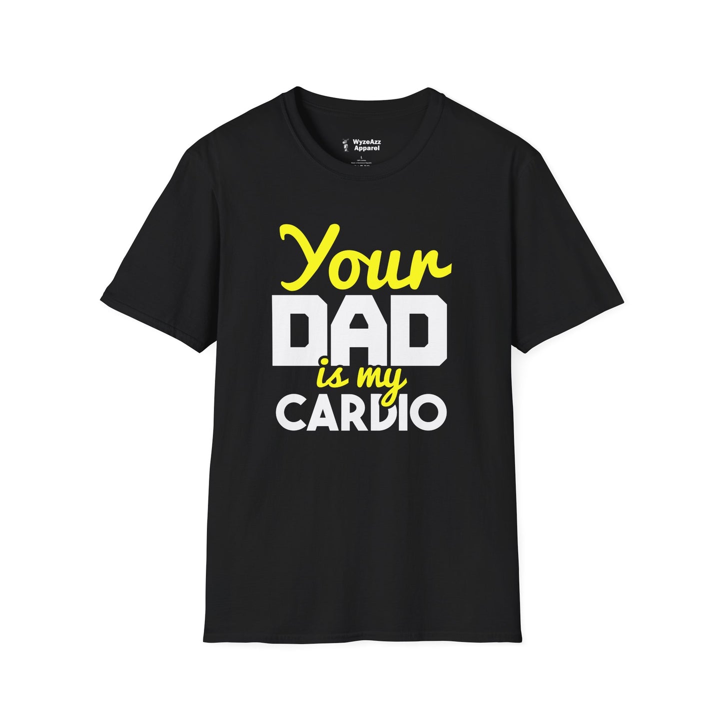 Your Dad Is My Cardio T-Shirt