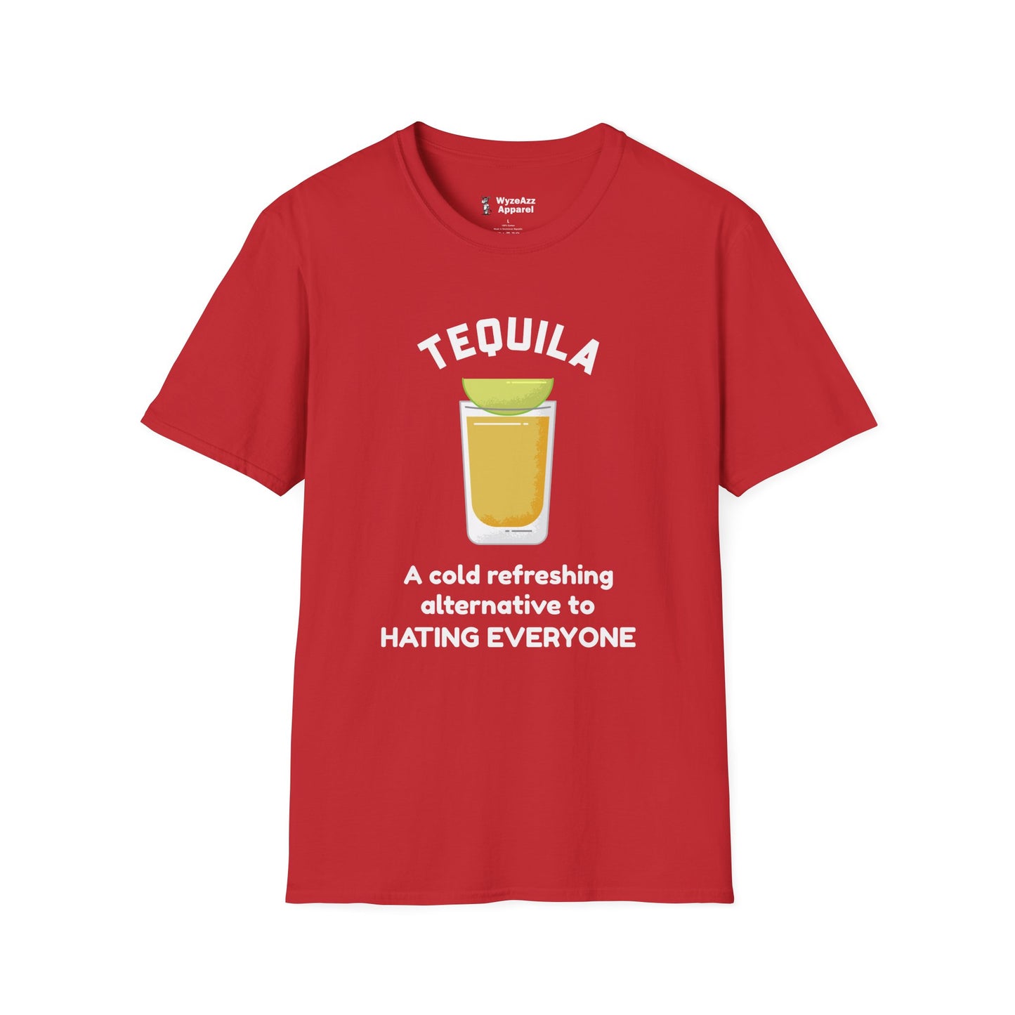 Tequila - A Cold Refreshing Alternative to Hating Everyone T-Shirt