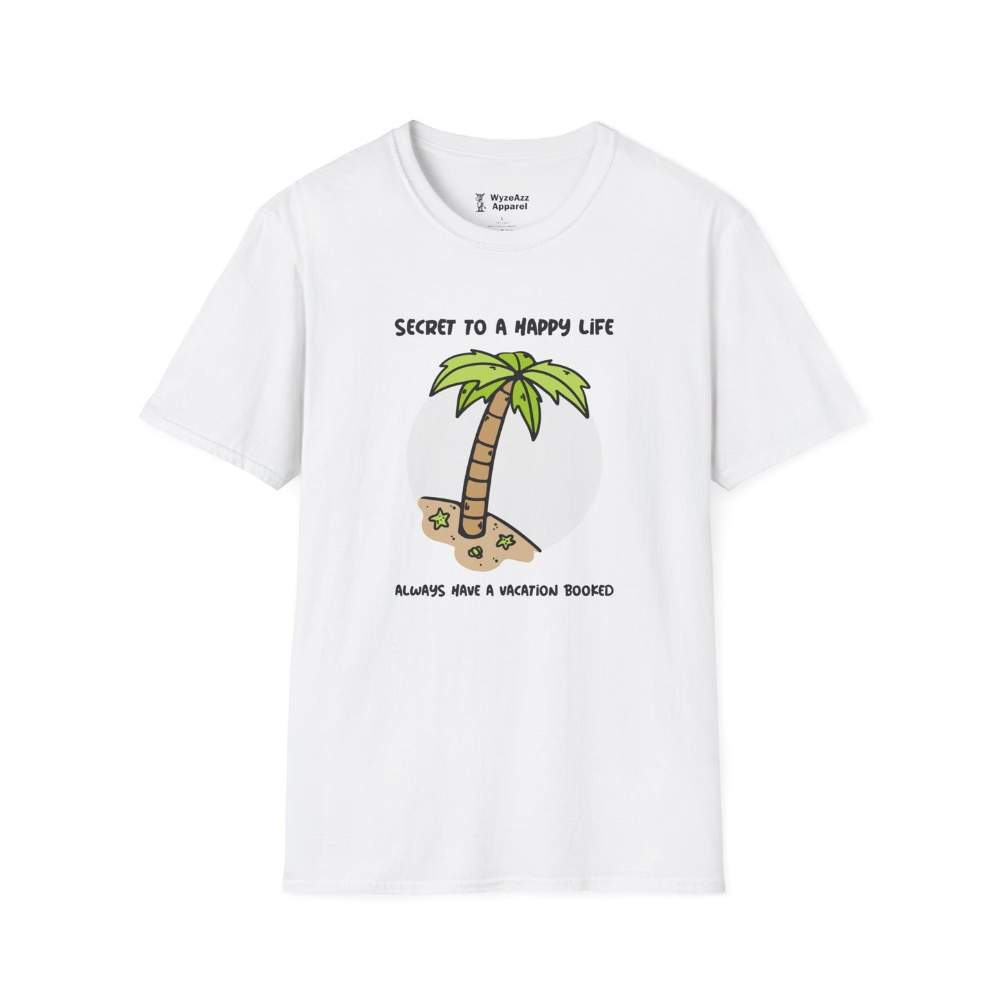 Secret To A Happy Life - The Sequel T-Shirt