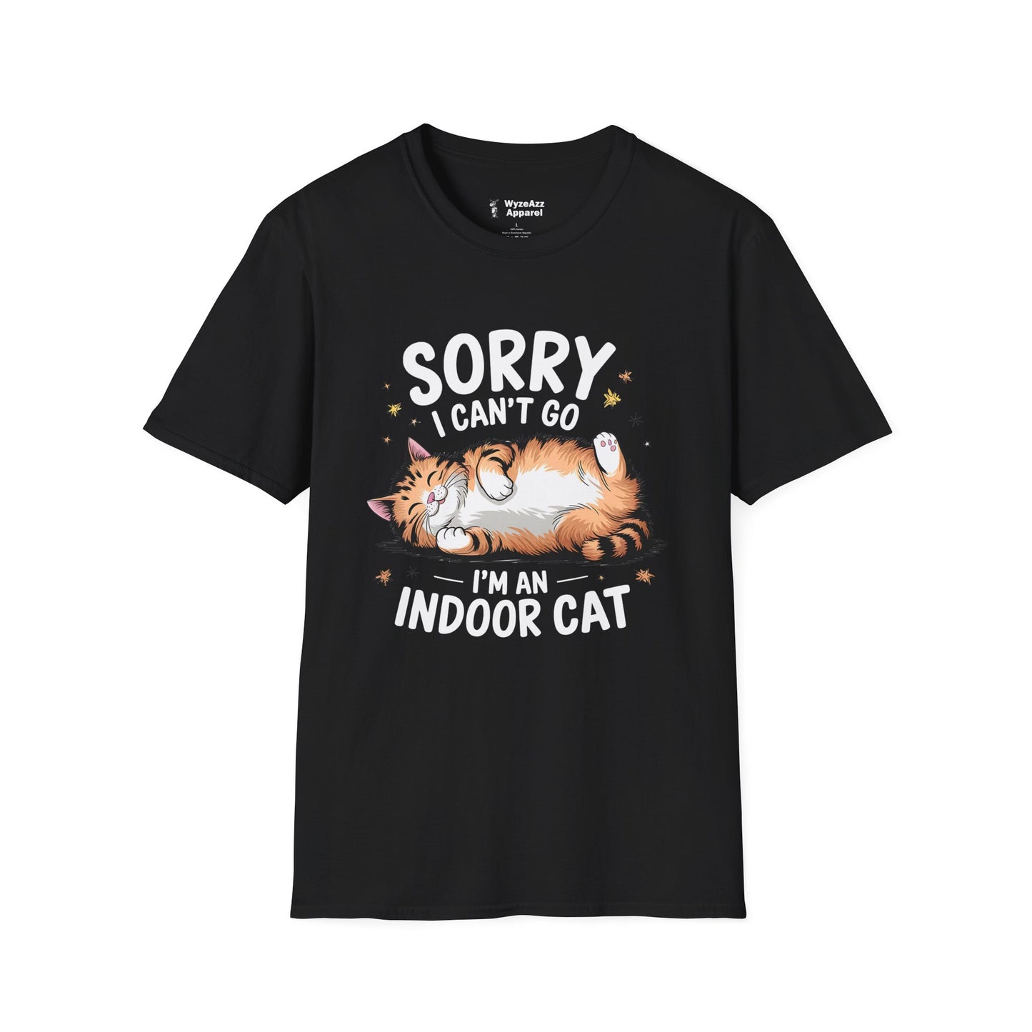 Sorry I Can't Go, I'm An Indoor Cat T-Shirt