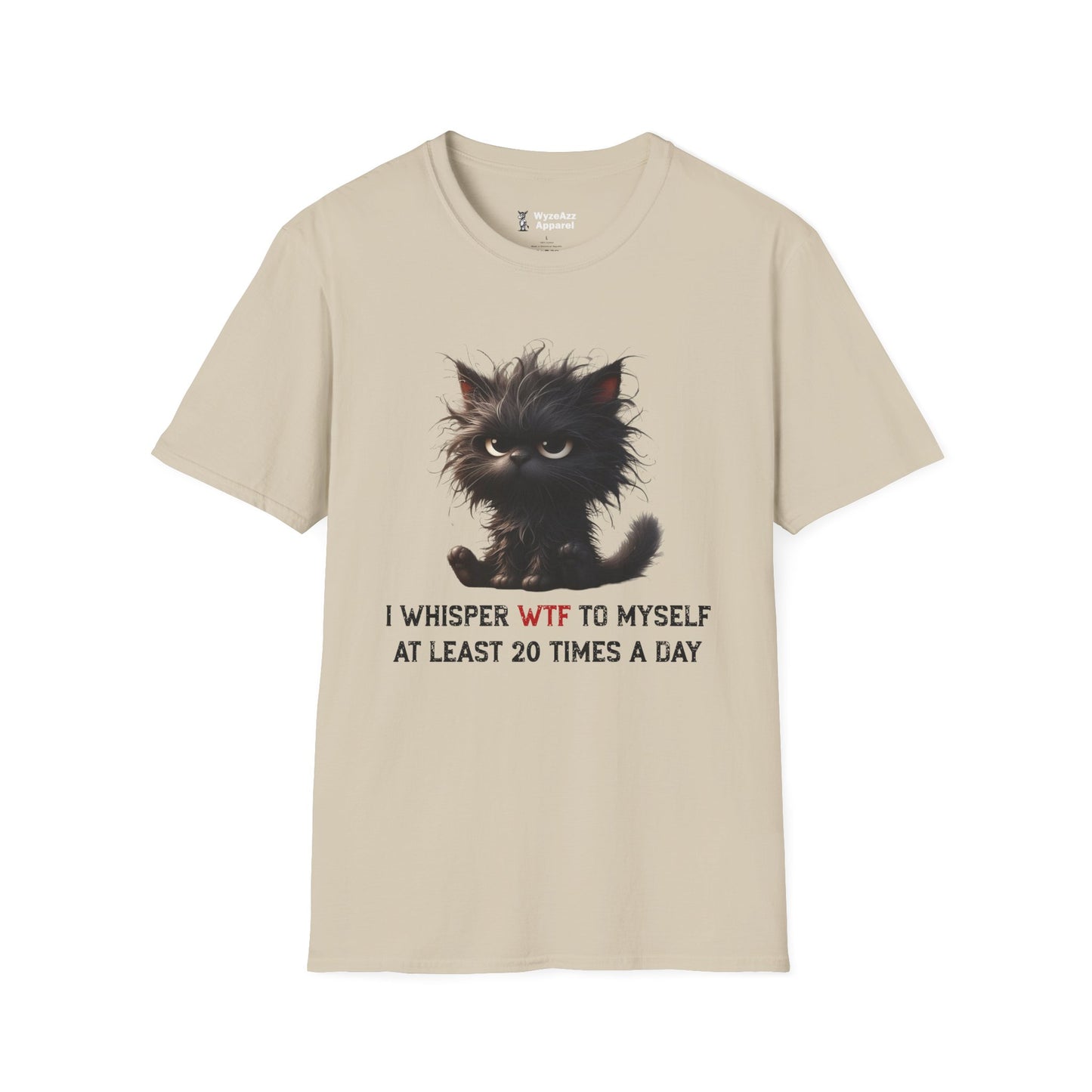 I Whisper WTF To Myself 20 Times Per Day Cat T-Shirt