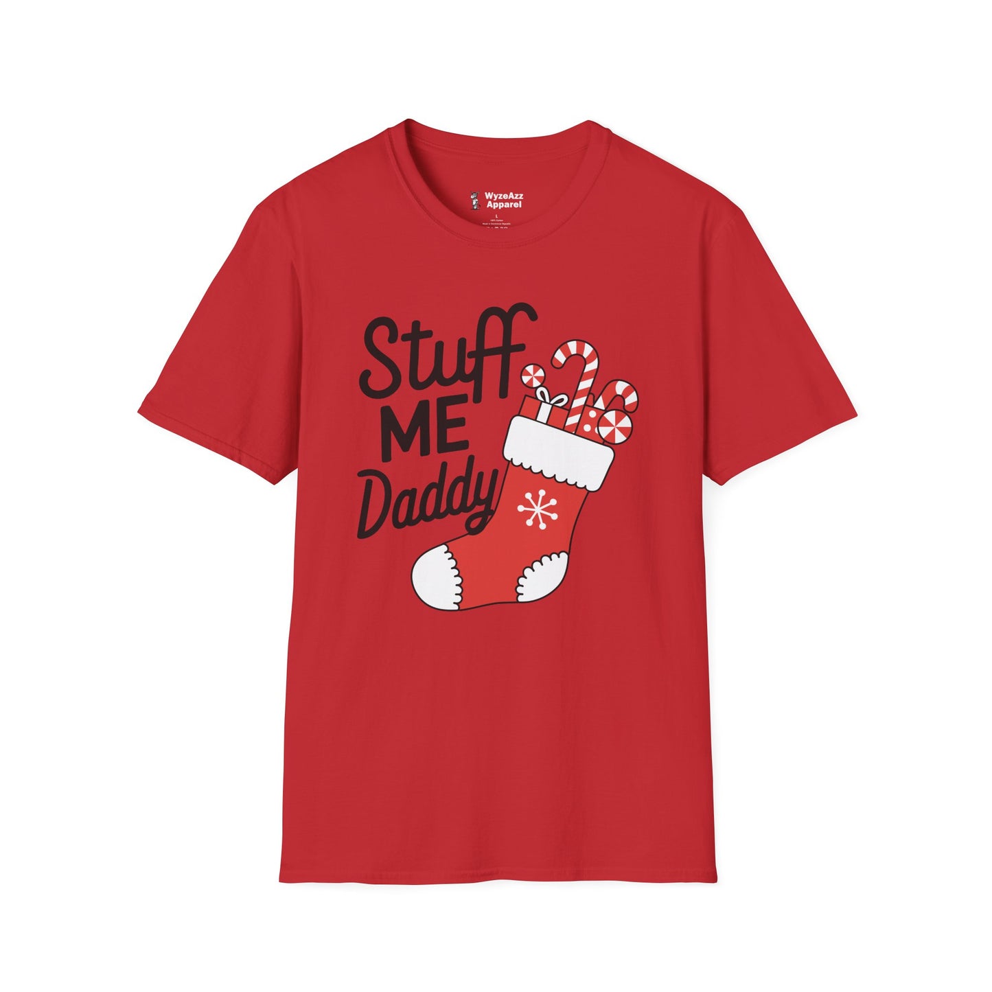 Stuff Me Daddy - Christmas Stocking T-Shirt