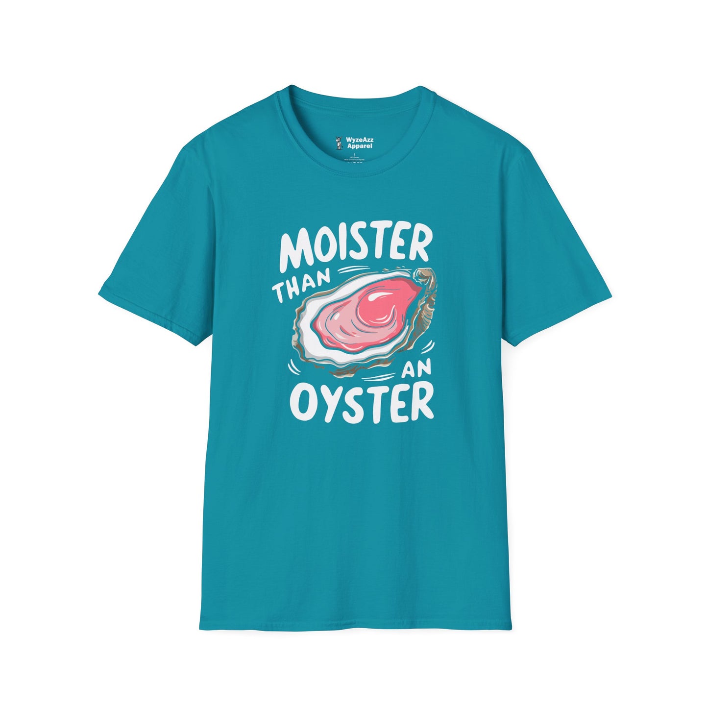 Moister Than An Oyster T-Shirt