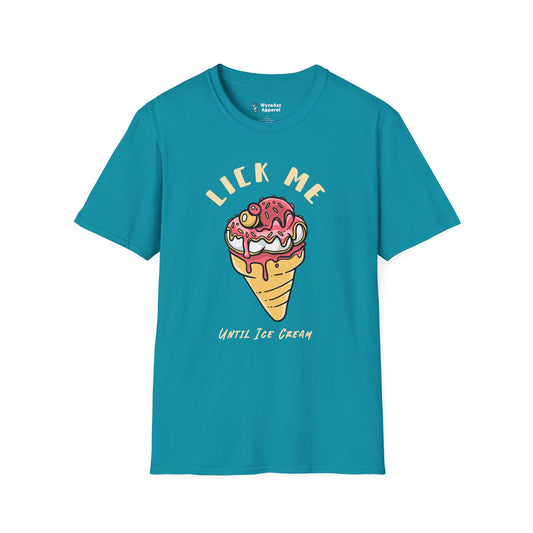 Lick Me Until Ice Cream T-Shirt