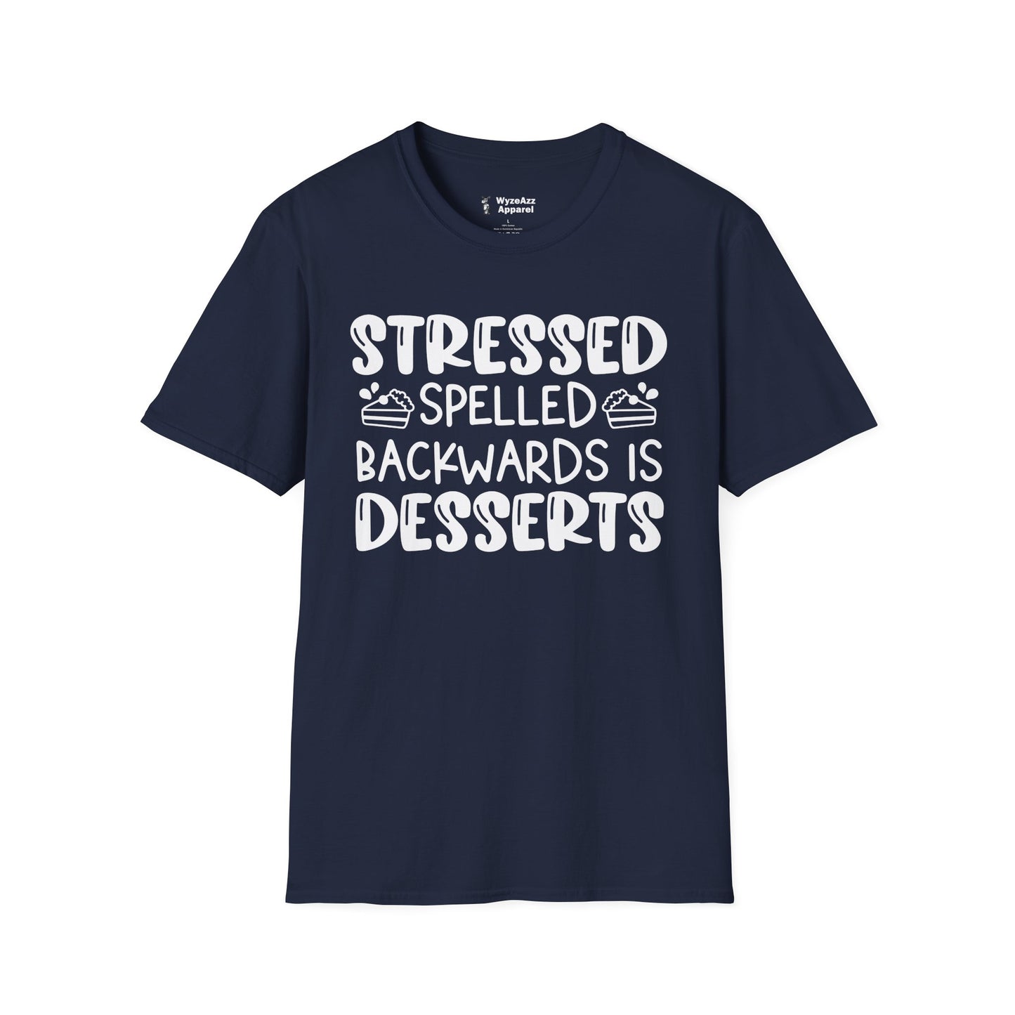 Stressed Spelled Backwards Is Desserts - Cooking T-Shirt