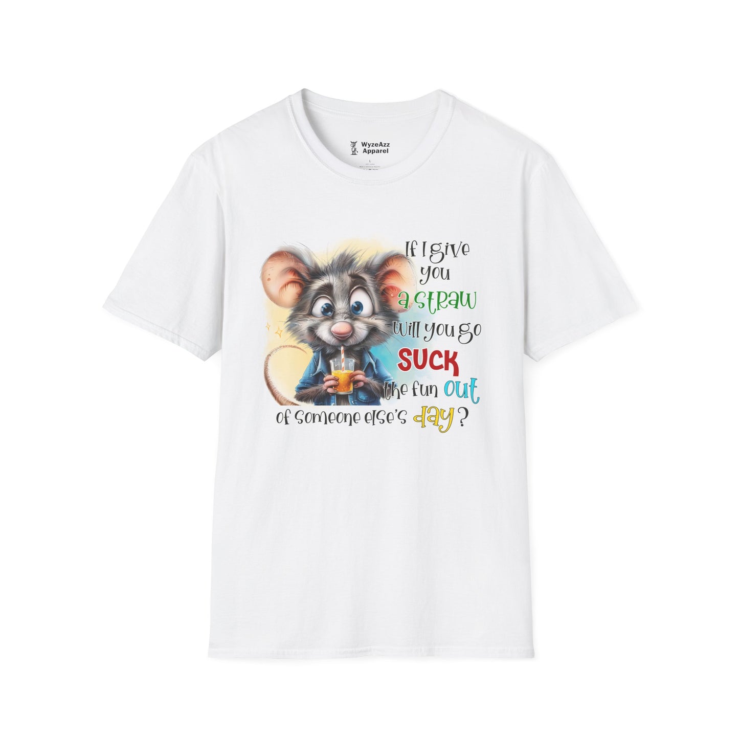 If I Give You A Straw T-Shirt
