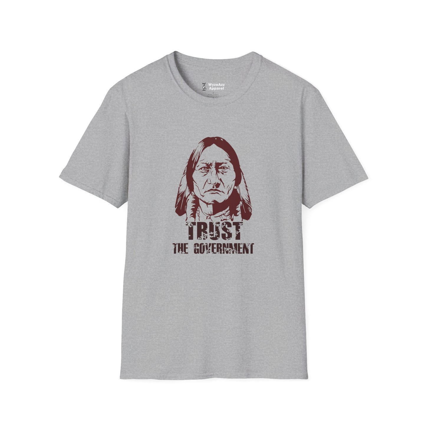 Trust The Government T-Shirt