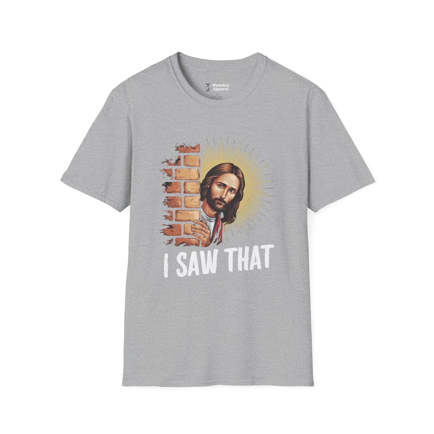 Jesus Saw You T-Shirt