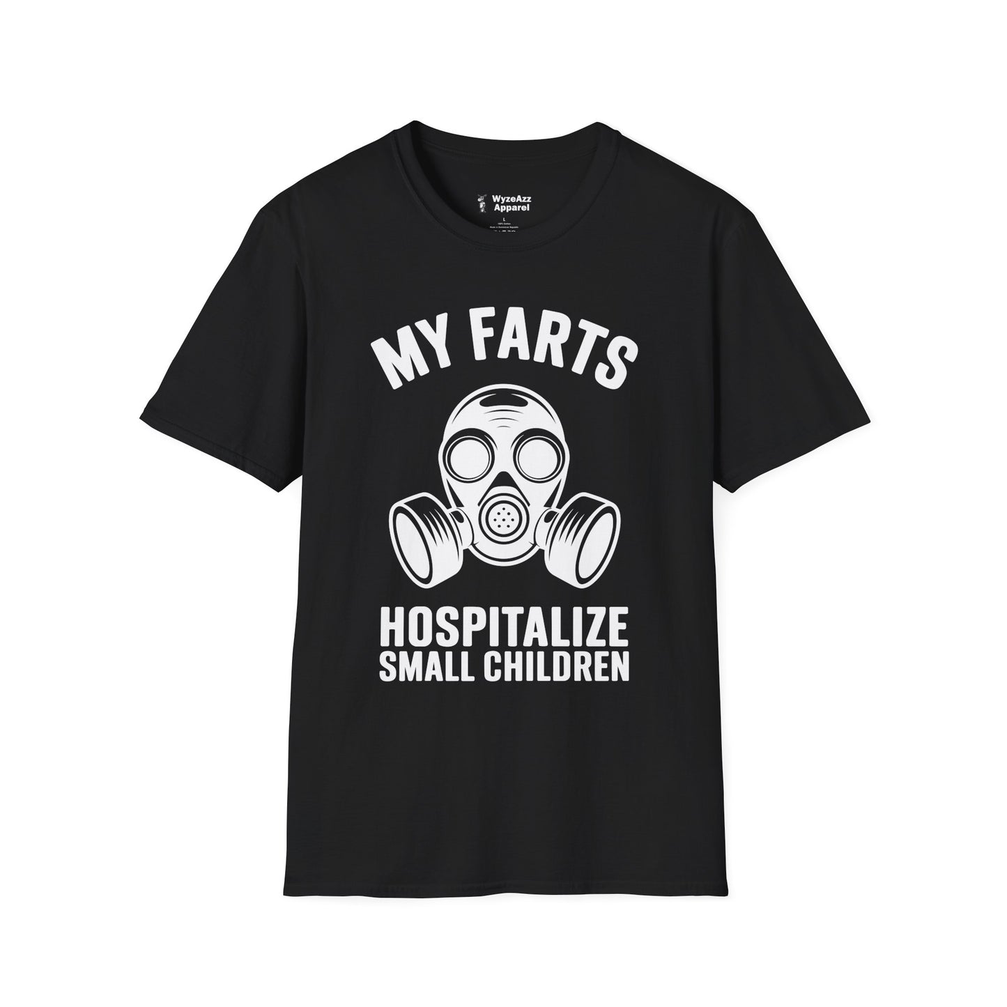 My Farts Hospitalize Small Children T-Shirt