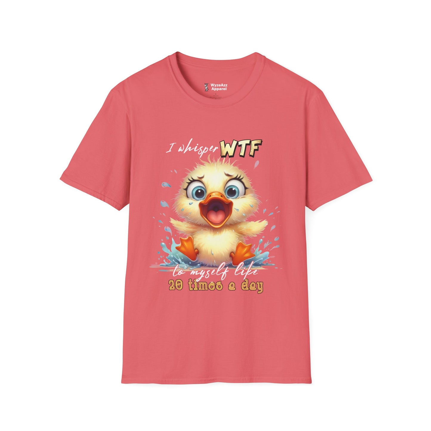 I Whisper WTF To Myself Like 20 Times Per Day T-Shirt