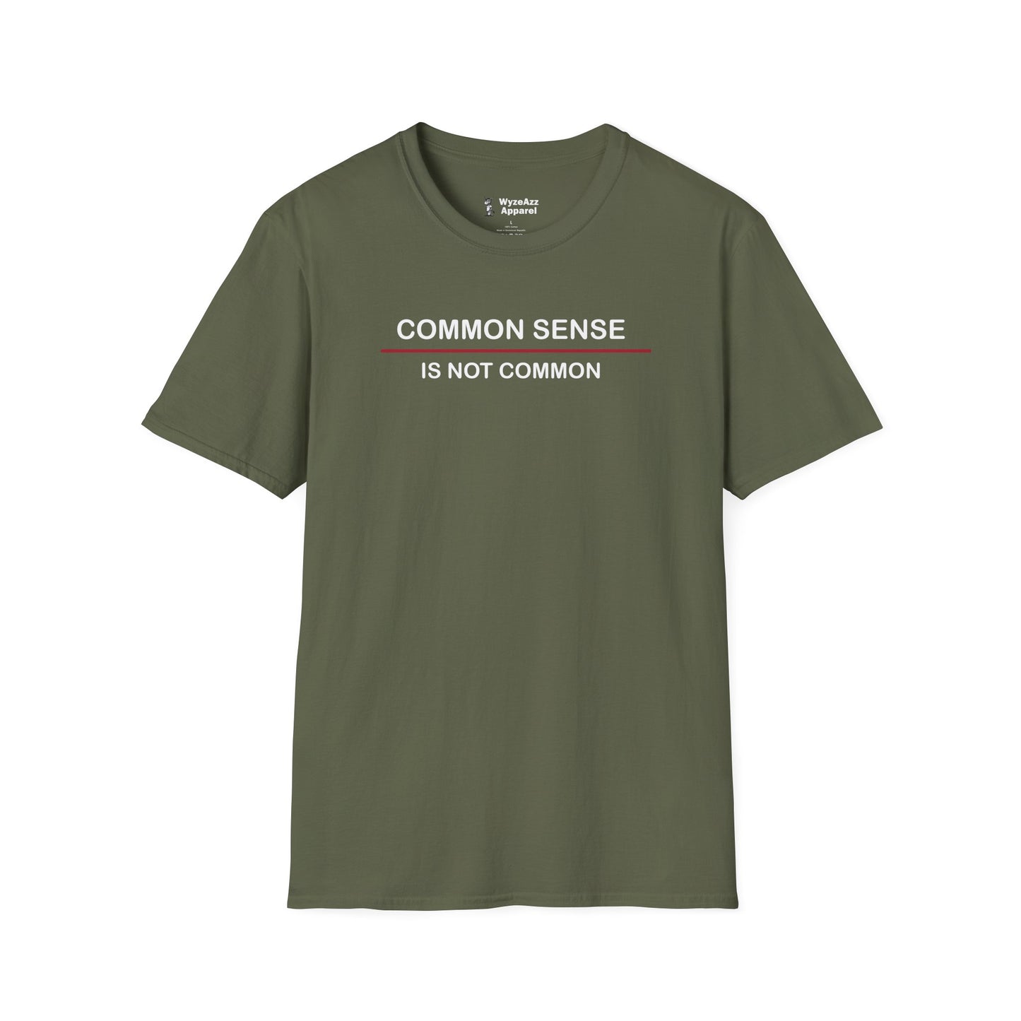Common Sense Is Not Common T-Shirt