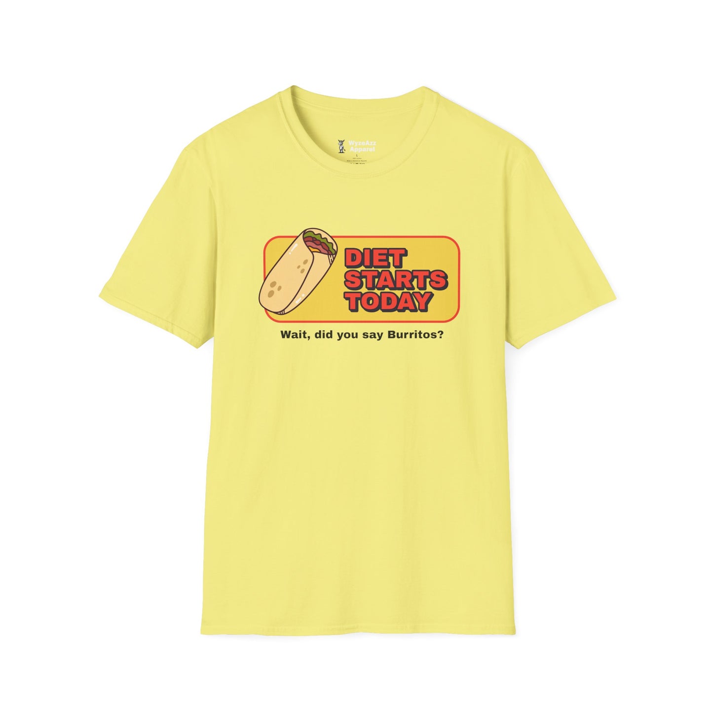 Diet Starts Today - Wait, Burritos? T-Shirt
