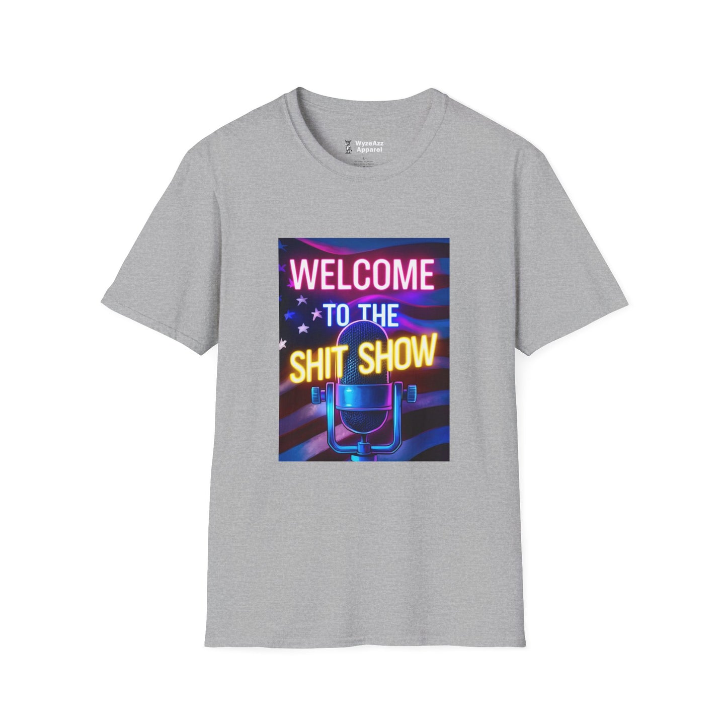 Welcome To The Sh** Show T-Shirt