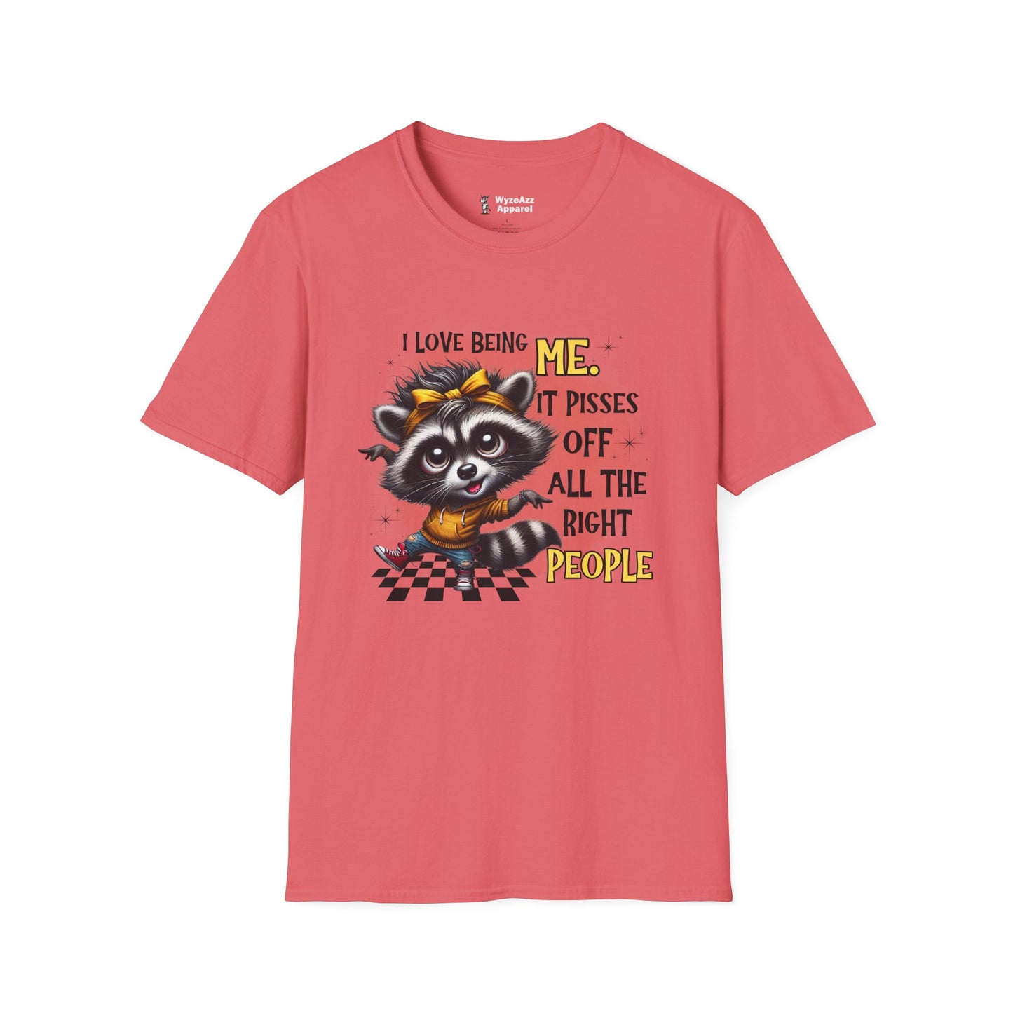 I Love Being Me, It Pisses Off All The Right People T-Shirt