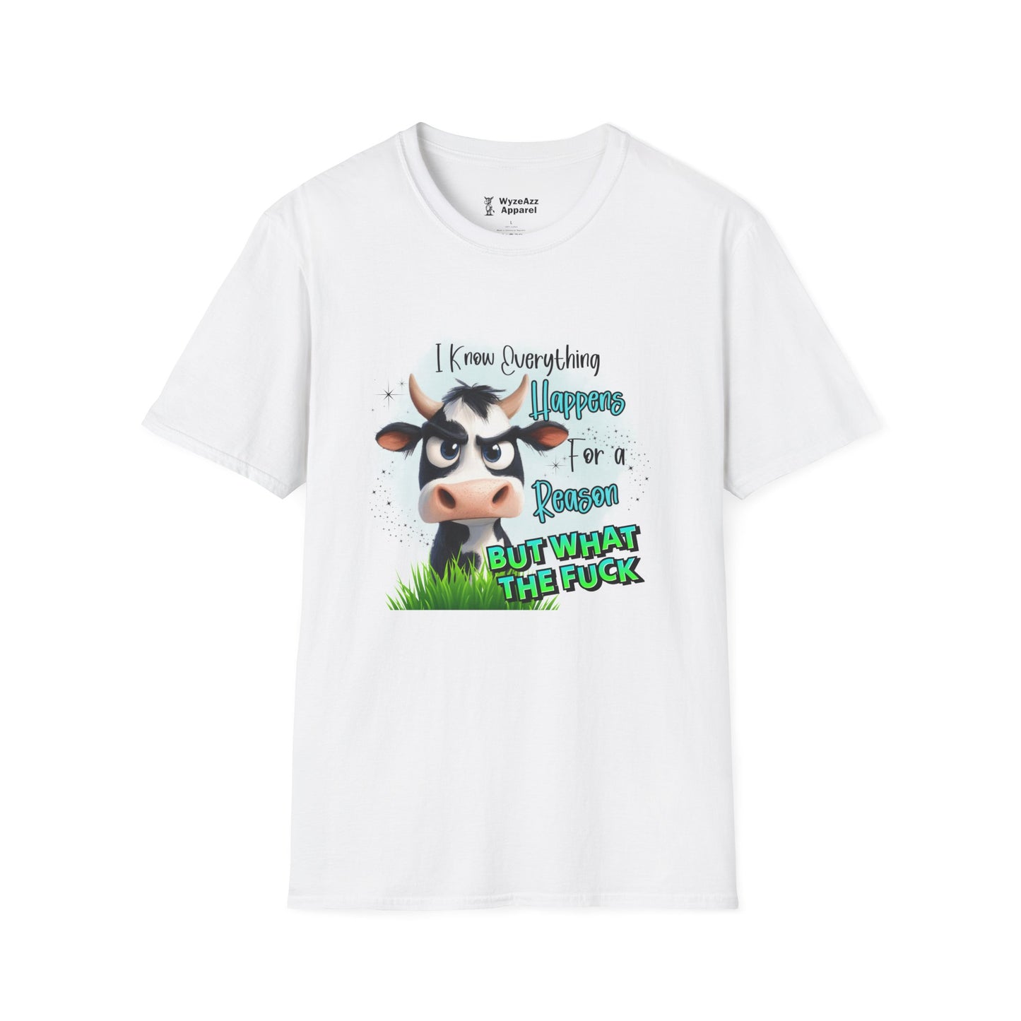 I Know Everything Happens For A Reason But WTF T-Shirt