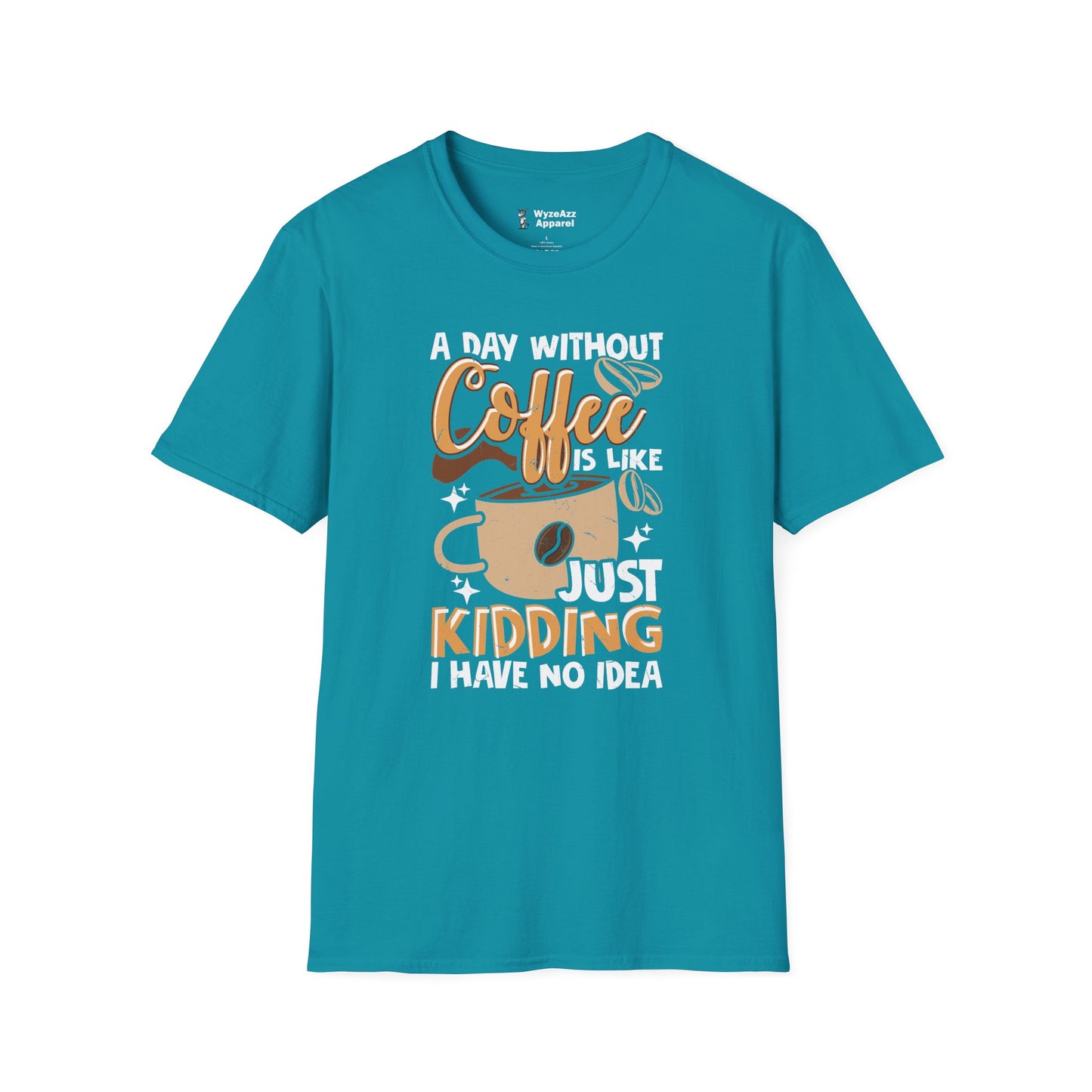 A Day Without Coffee T-Shirt