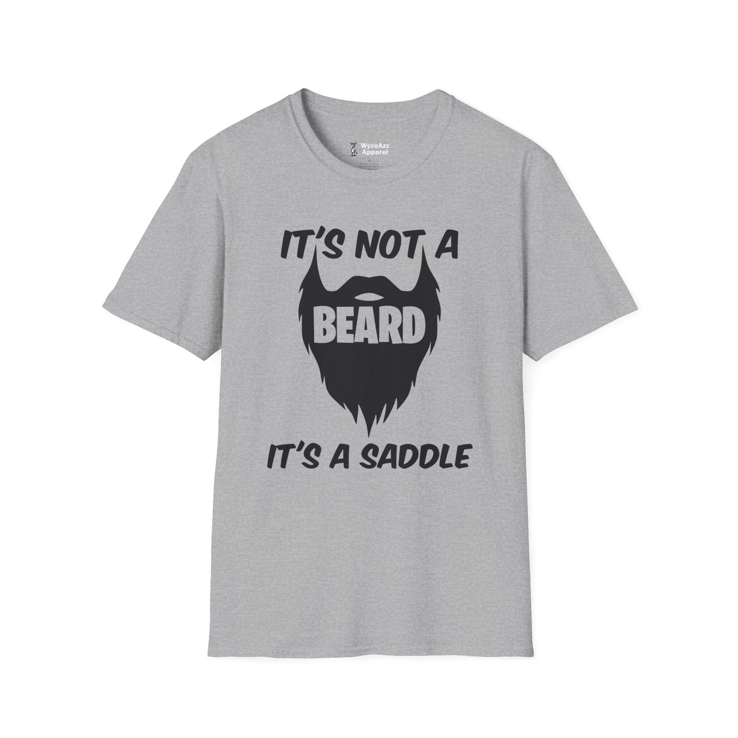 It's Not A Beard, It's A Saddle T-Shirt