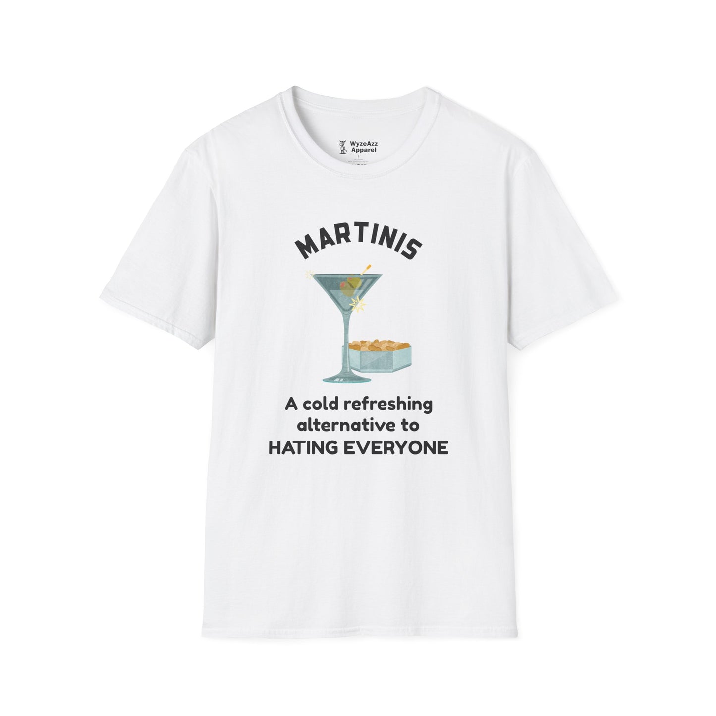 Martinis - A Cold Refreshing Alternative to Hating Everyone T-Shirt