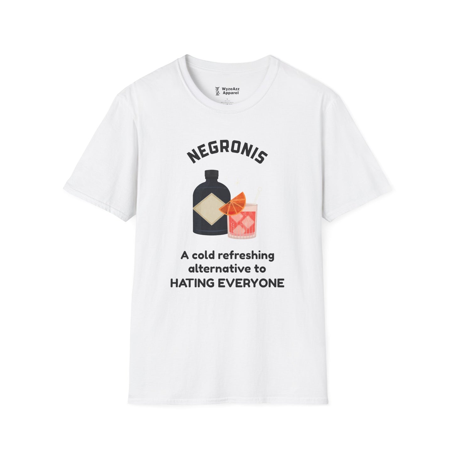 Negronis - A Cold Refreshing Alternative to Hating Everyone T-Shirt