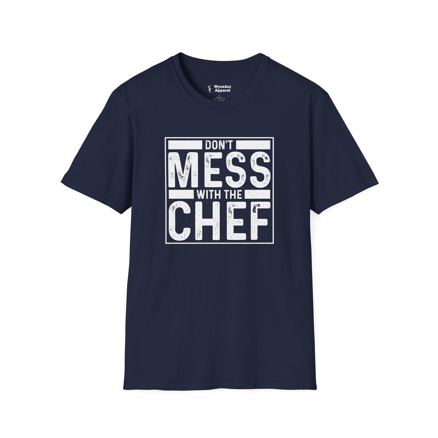 Don't Mess With The Chef - Cooking T-Shirt