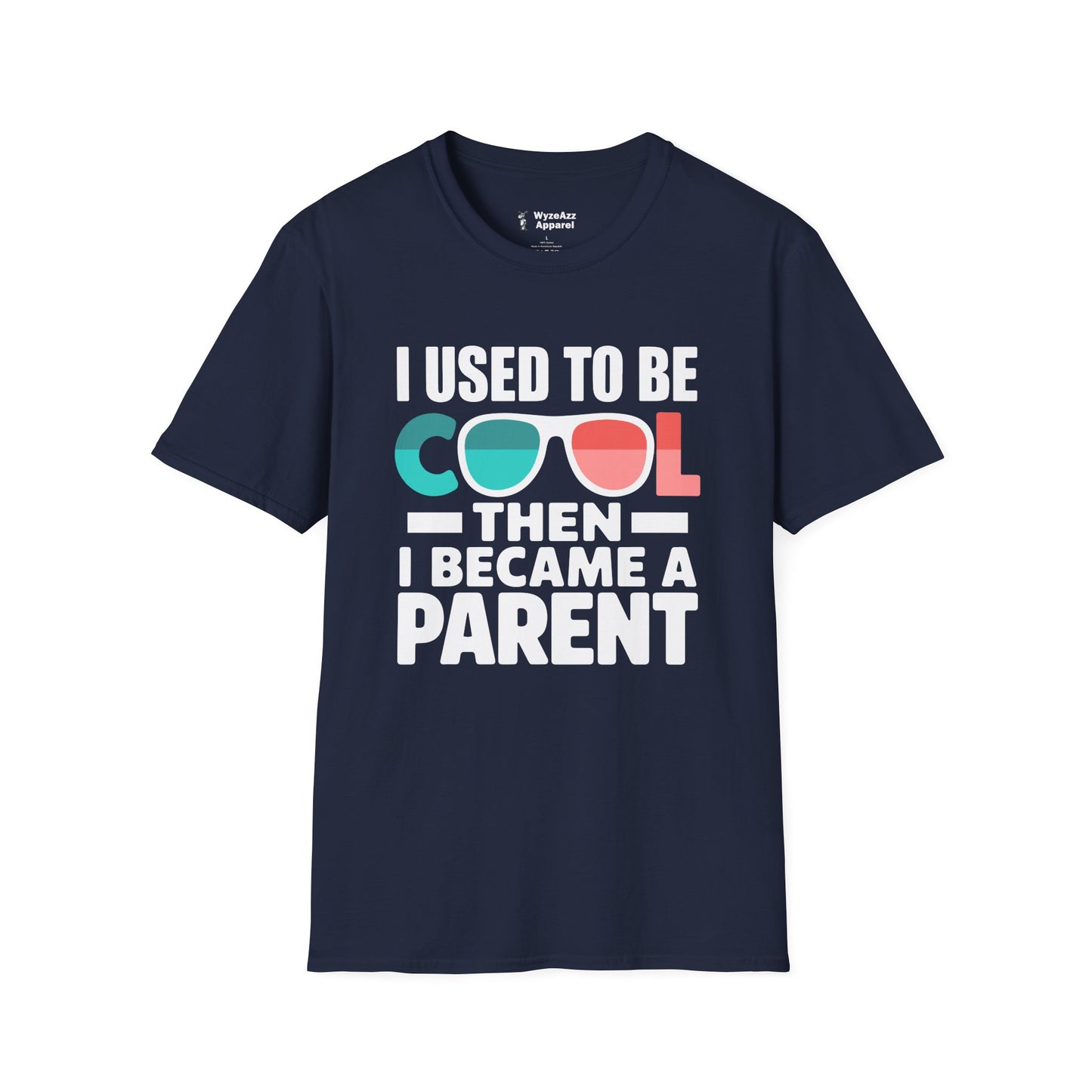 I Used To Be Cool, Then I Became A Parent T-Shirt