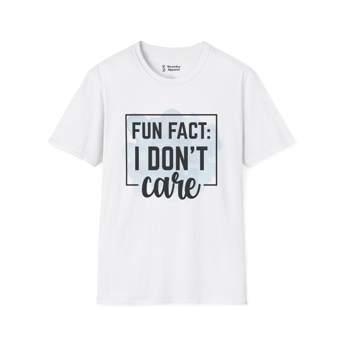 Fun Fact - I Don't Care T-Shirt