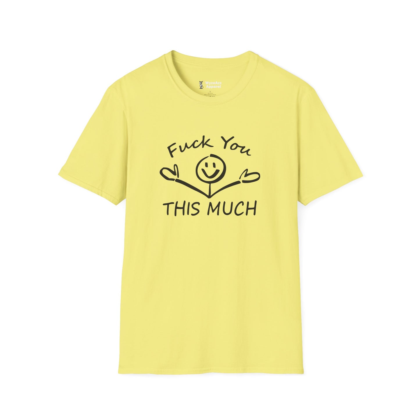 F*** You This Much T-Shirt