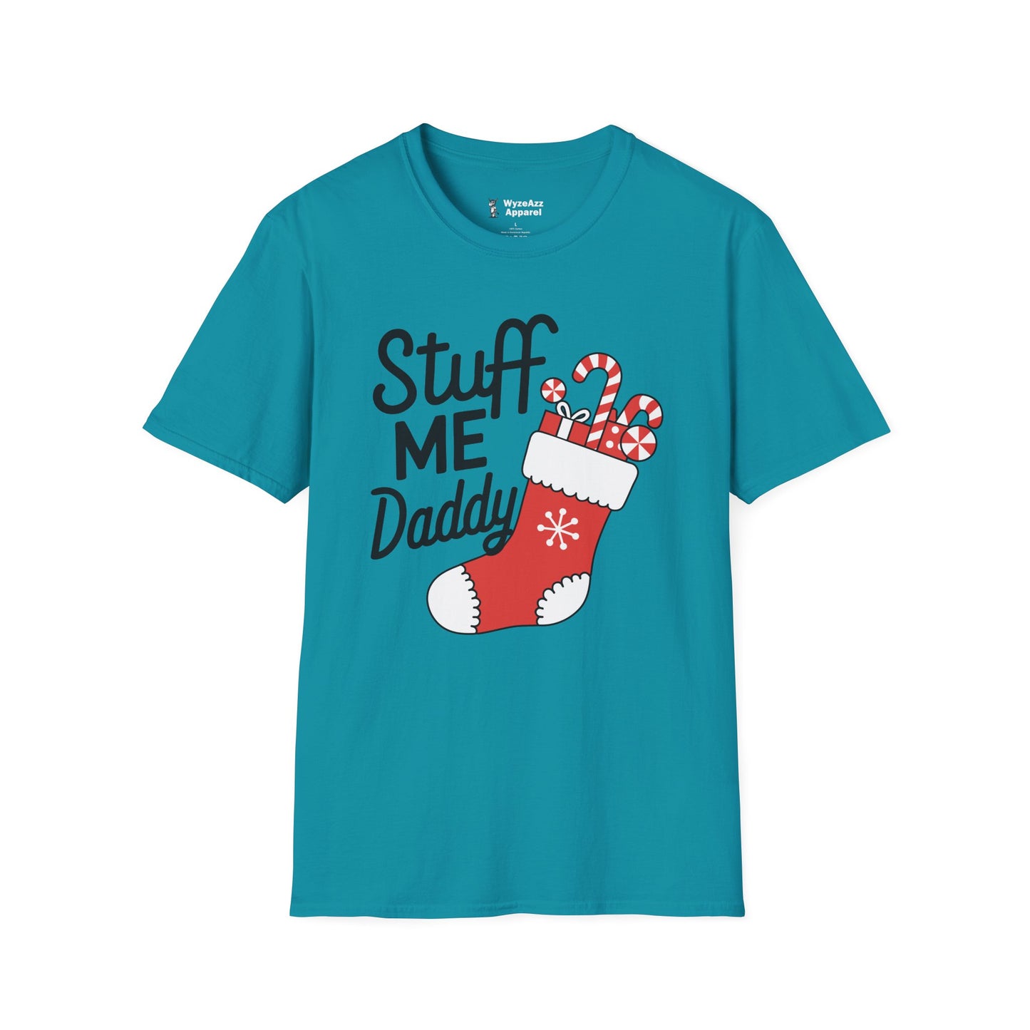 Stuff Me Daddy - Christmas Stocking T-Shirt