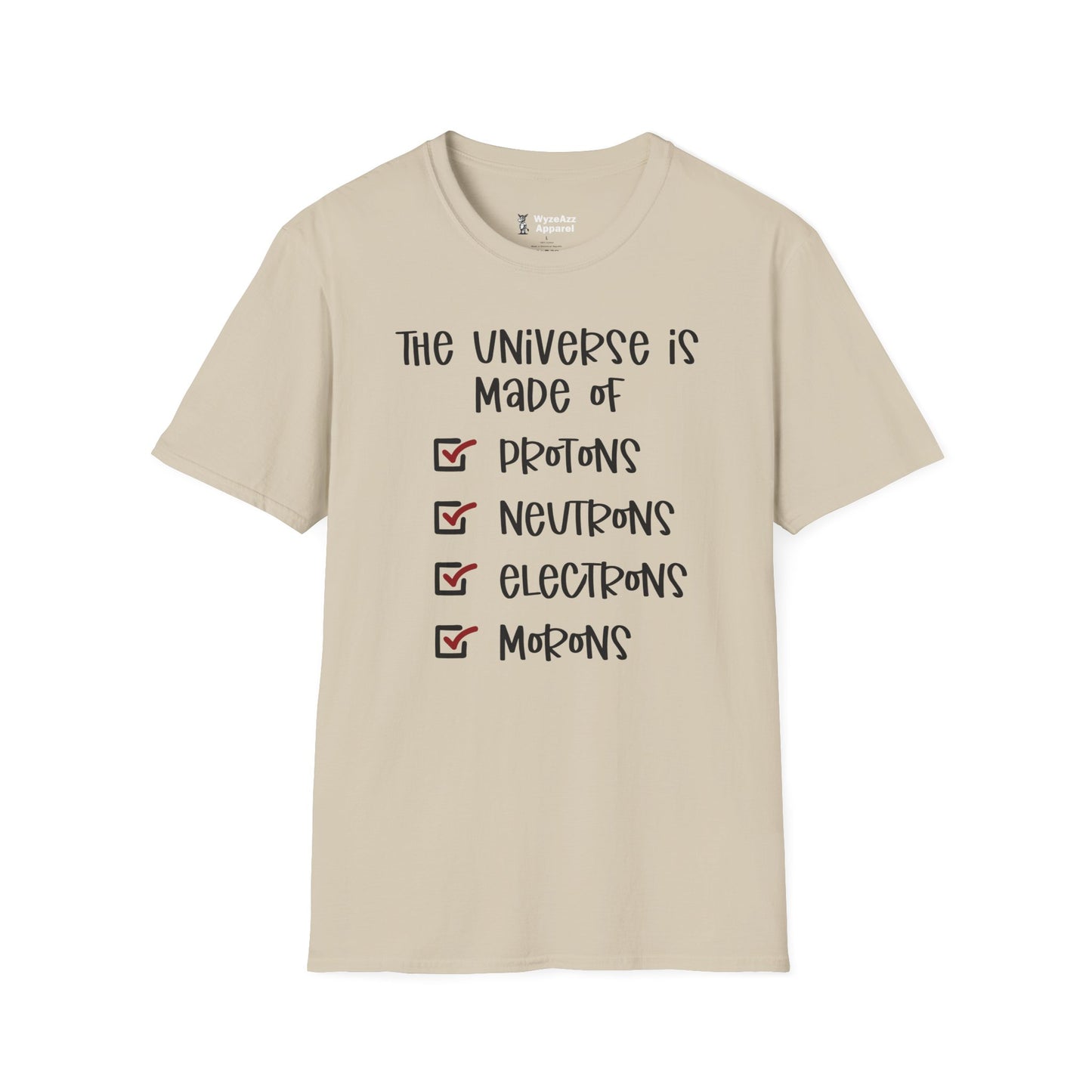 The Universe Is Made Of... T-Shirt