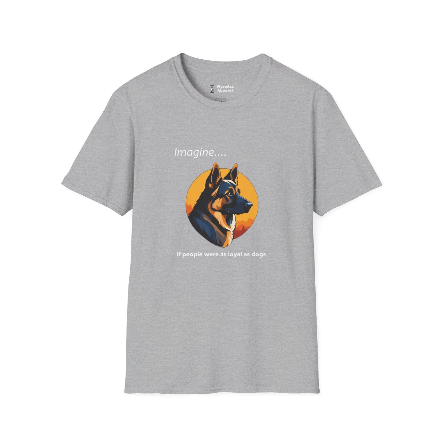 If People Were As Loyal As Dogs T-Shirt