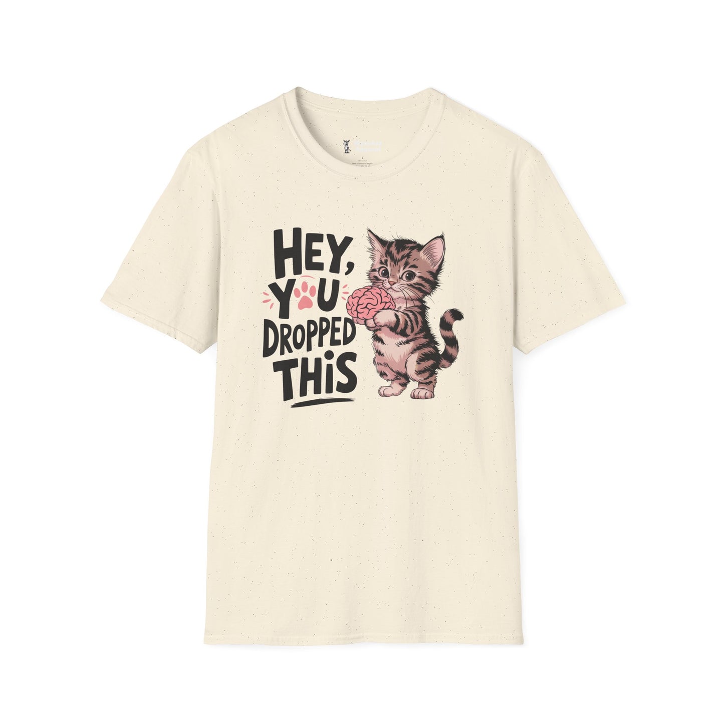 Hey You Dropped This (Brain) T-Shirt