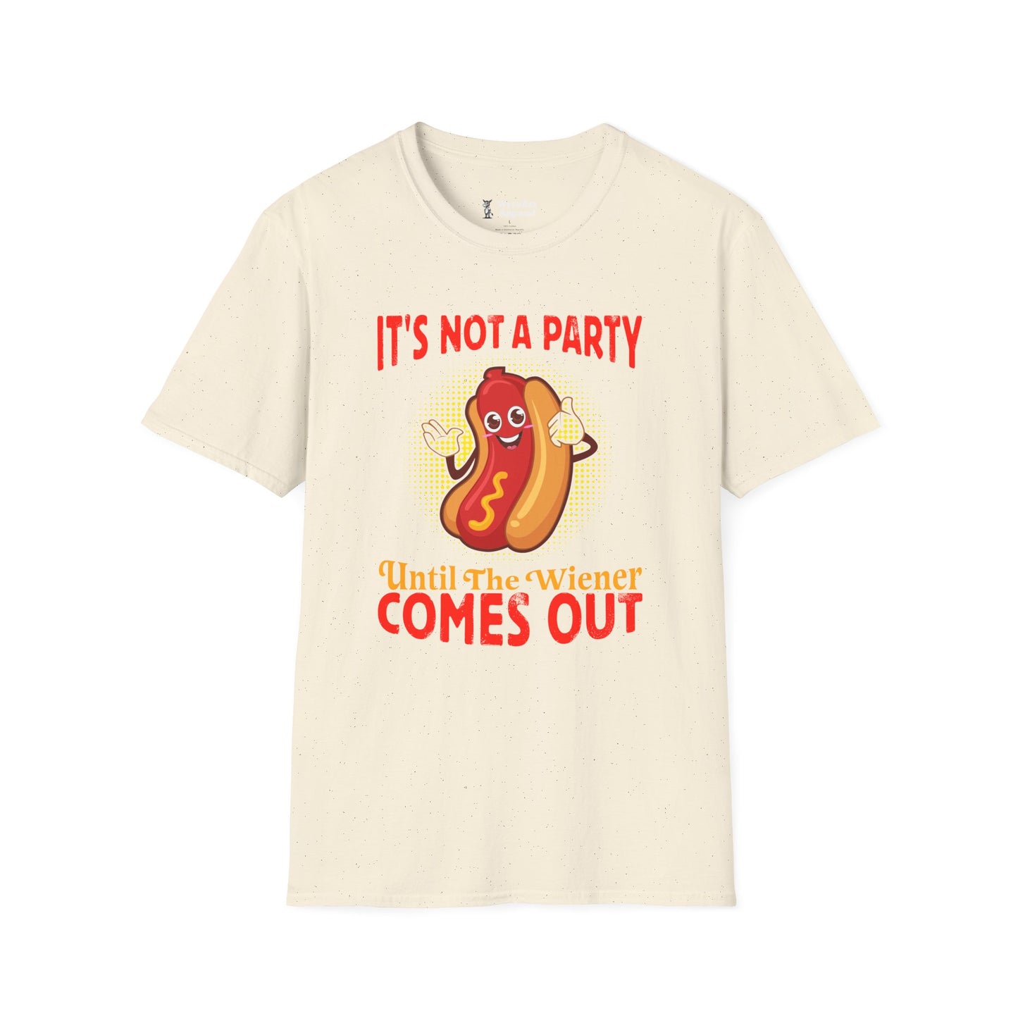 It's Not a Party Until The Weiner Comes Out Hotdog T-Shirt